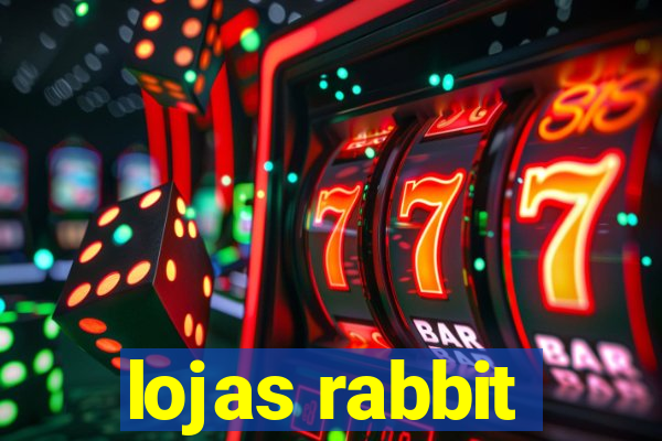 lojas rabbit